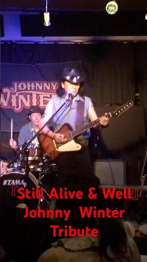 『Still Alive & Well』Johnny Winter Tribute #johnnywinter