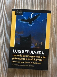 HISTORIA DE UNA GAVIOTA Y DEL GATO QUE LE ENSEÑO A VOLAR