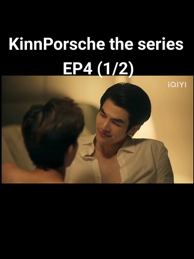 KinnPorsche The Series EP4 (1/2) | Apo Nattawin, Build Jakapan
