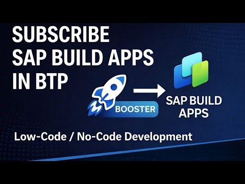 SAP Build Apps Setup Tutorial | Subscription & Booster Installation (2026)