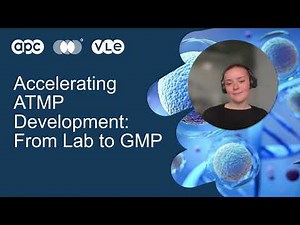 Accelerating ATMP Development from Lab to GMP