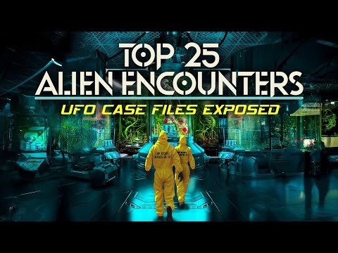 Top 25 Alien Encounters: UFO Case Files Exposed (2023) [Documentary] 👽 UFOs and Alien Visitations