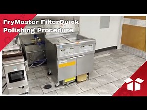 Frymaster FilterQuick Polishing Procedure