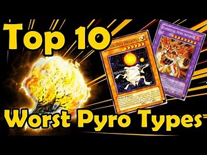 Top 10 Worst Pyro Type Monsters in YuGiOh