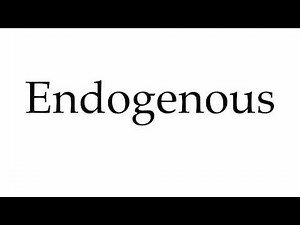 How to Pronounce Endogenous