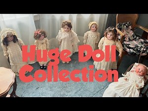 Debut of Giant Antique Doll Collection