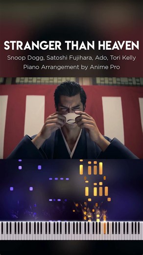 STRANGER THAN HEAVEN - Snoop Dogg, Satoshi Fujihara, Ado, Tori Kelly (Piano)