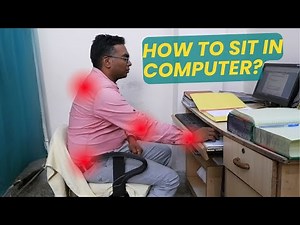 What is the correct position to sit at a computer?Ergonomics Sitting Position