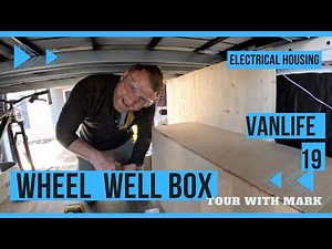 DIY Wheel-Well Box Installation for Van Electrical System | Promaster Conversion