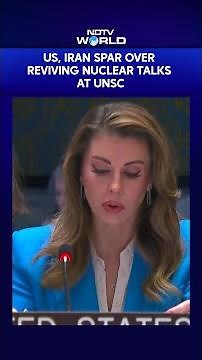 US, Iran Spar Over Reviving Nuclear Talks At UNSC