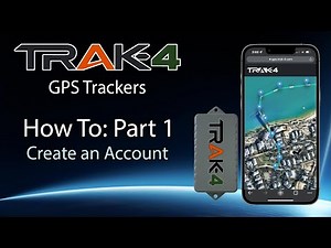 Trak-4 GPS - How To Part 1 - Create Your Account
