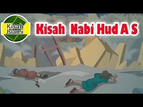 Nabi Hud A S - Kisah Islami Channel