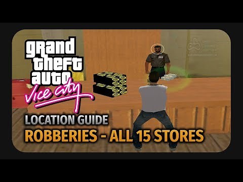 GTA Vice City - Robberies - All 15 Stores (Location Guide)
