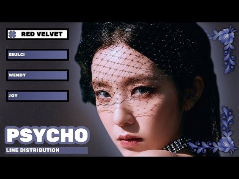 Line distribution 🍀 PSYCHO by RED VELVET