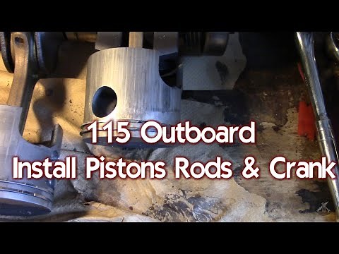115 Mercury Outboard Starting Rebuild - Change Crank and Install Pistons & Rods