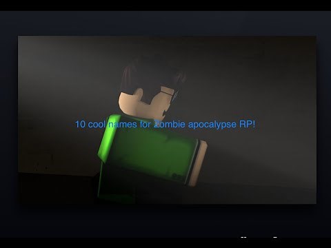 10 cool names U can use in zombie apocalypse rp : from scratch