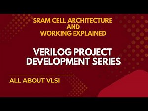 SRAM Cell Architecture Explained | 6T SRAM Design Basics | VLSI & Memory Design