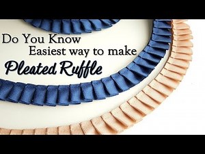 Do you know Easiest Way to make Pleated Ruffle | Knife Pleat Ruffle | Box Pleat Ruffle