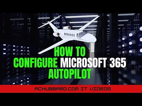 How To Configure Microsoft 365 Autopilot