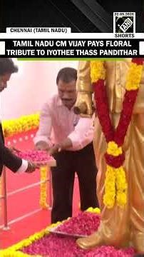 TN CM Vijay pays tributes to Iyothee Thass Pandithar on the occasion of his 181st birth anniversary