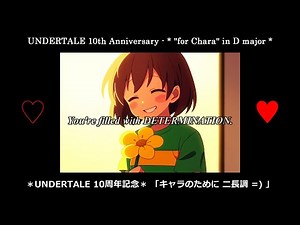 for Chara - Undertale 10th Anniversary Piano Medley