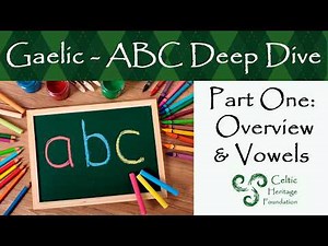 Irish ABC Deep Dive - Overview & Vowels