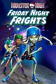 Monster High: Friday Night Frights