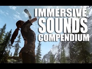Skyrim Mods Watch: Immersive Sounds Compendium
