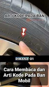 Begini Cara membaca dan Arti Kode Pada Ban