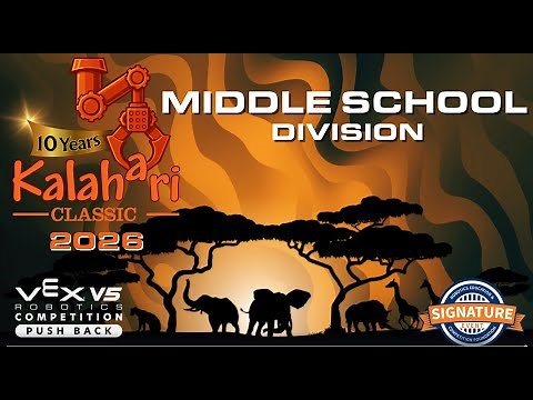 2026 KALAHARI CLASSIC - VEX VRC Middle School Signature Event - 01/21/2026 - Day 1