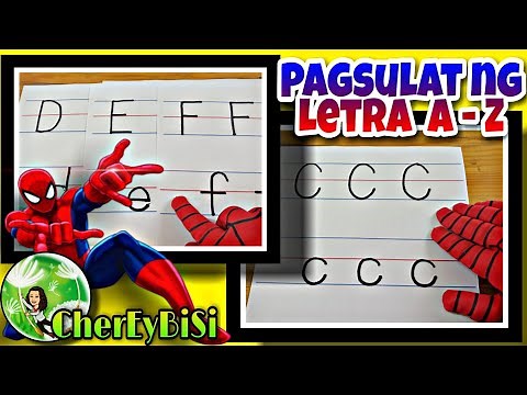 TAMANG PAGSULAT NG LETRA A-Z | Tamang Pagsulat | Alpabetong Filipino | Basic Writing | Cher Ey Bi Si