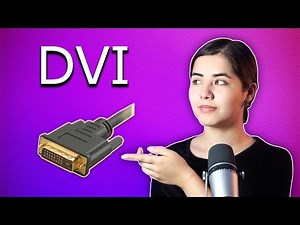 ¿Cuándo usar el DVI? - Tipos de Conectores #ESimple