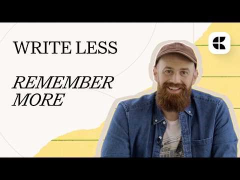 The note-taking method that makes anything stick