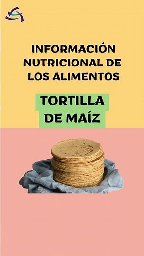 TORTILLA de maíz información NUTRICIONAL #shorts #calorías #nutrientes #tortilla #parati