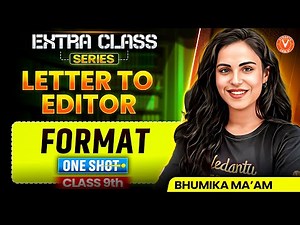 Complete Guide to Writing a Letter to Editor | Class 9 English Gr. | Extraclass Series 📝
