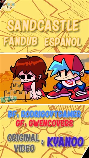 SANDCASTLE [SPANISH FANDUB] FT. @GwenCovers @Kyan0o [FNF ANIMATION] #fnf #fandub #animation