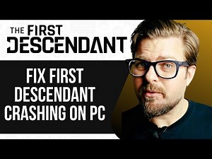 How to Fix First Descendant Crashing on PC -2025 | (Full Guide)