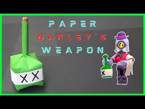 ⩥ ORIGAMI BRAWL STARS WEAPONS 😯 | BARLEY'S BOTTLE 🍾