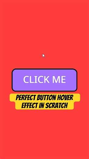 Perfect Button Hover Effect in Scratch!