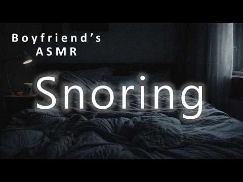 Boyfriend's Soft Snoring | ASMR to Help You Sleep and Relax [7 Hours] dark screen