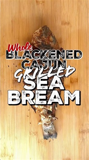 FULL RECIPE BELOW👇 Whole Blackened Smoked Sea Bream 🐟🔥