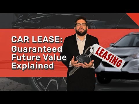 Guarantee Future Value (GFV) Explained: Car Lease Residual Value