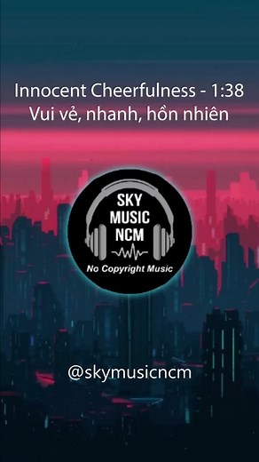 sự vui vẻ hồn nhiên - innocent cheerfulness #drummusic non-copyrighted music #nhackhongbanquyen #skymusicncm #musicbackground nhạc không bản quyền #non-copyrightedmusic