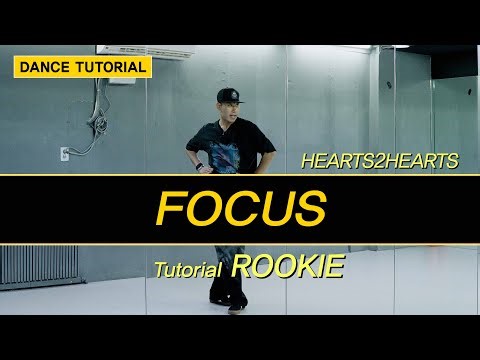 HEARTS2HEARTS - FOCUS DANCE TUTORIAL | Learn Challenge Choreography [Wawa Dance Mapo Main Branch]