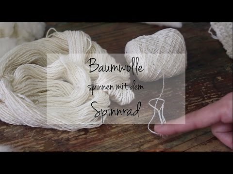 Baumwolle spinnen mit dem Spinnrad