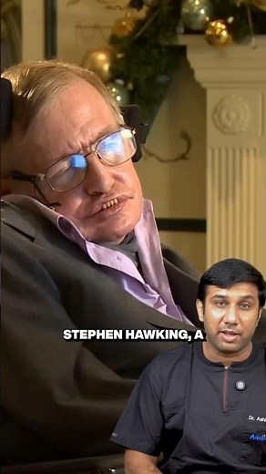 Do you know about the condition which Stephen Hawking had!