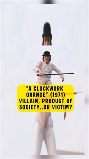 Villain, Product Of Society...Or Victim?! - A Clockwork Orange (1971) | Warner Bros 4K UHD