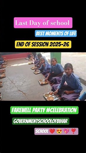 Last Day of school Vibes #farewell party celebration #sadfeelings #schoolmemes #education #viral