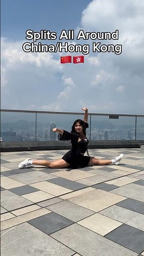 Splits All Around China & Hong Kong 🇨🇳🇭🇰 #martialarts #wushu #kungfu