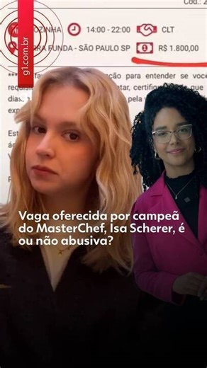 Vaga oferecida pela campeã do MasterChef, Isa Scherer, é ou não abusiva?